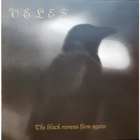 Veles- Black Ravens Flew Again
